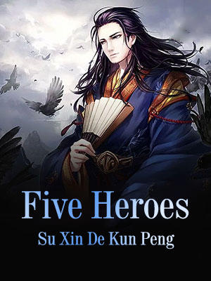 Five Heroes